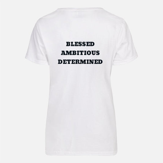Blessed | Ambitious | Determined T-shirt